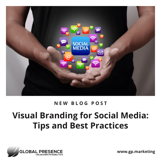 Visual Branding for Social Media: Tips and Best Practices